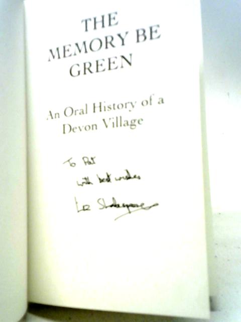 The Memory be Green: An Oral History of a Devon Village By Liz Shakespeare