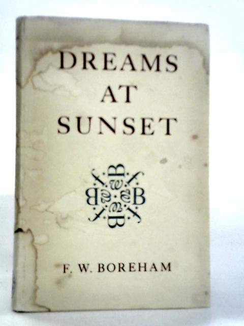 Dreams at Sunset By F.W.Boreham