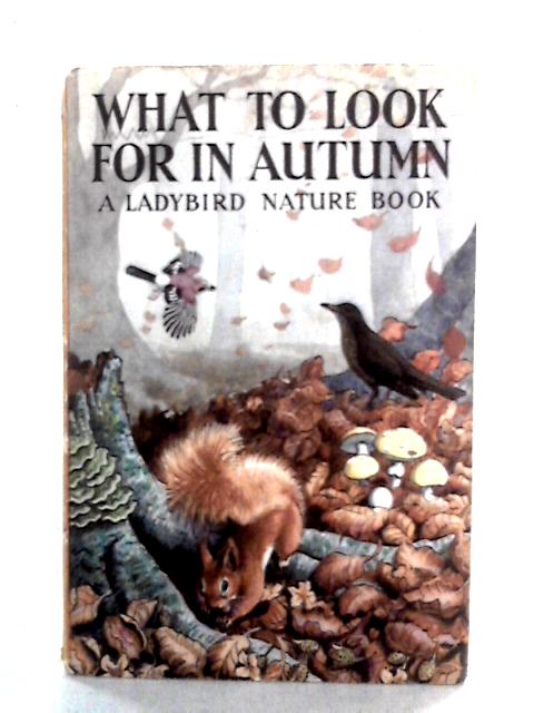 What To Look For In Autumn von E.L. Grant Watson