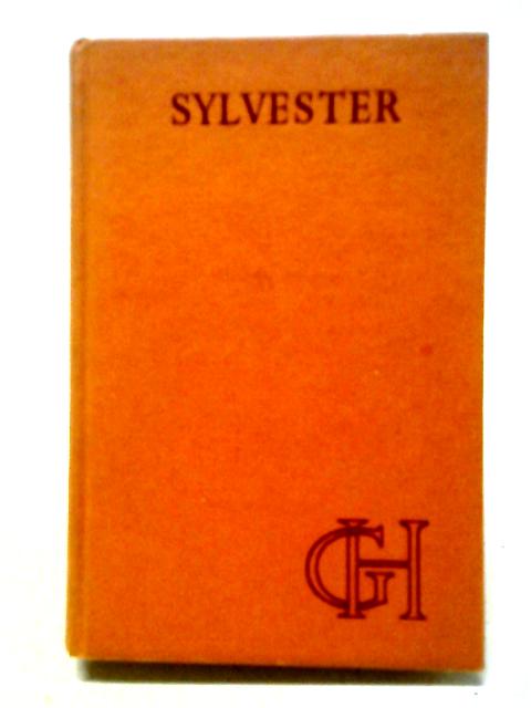 Sylvester, Or The Wicked Uncle By Georgette Heyer