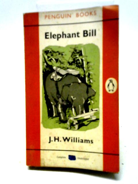 Elephant Bill von J. H. Williams