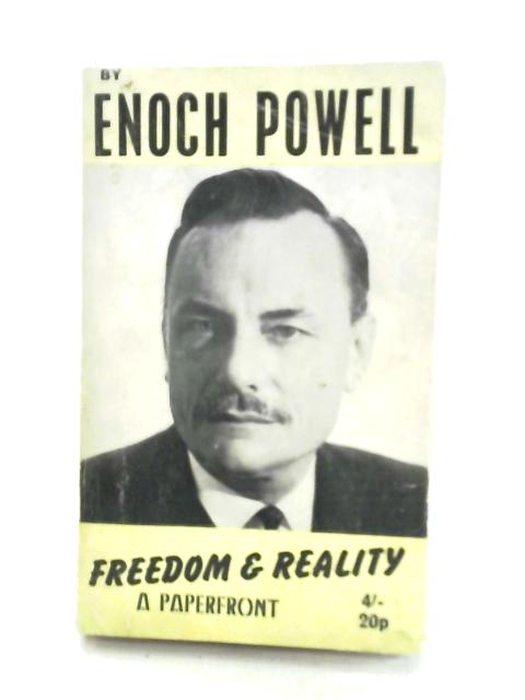 Freedom and Reality von J. Enoch Powell