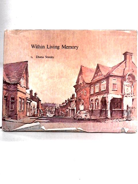 Within Living Memory: Basingstoke By Diana Stanley