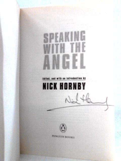 Speaking with the Angel (Anthology) von Nick Hornby Ed.