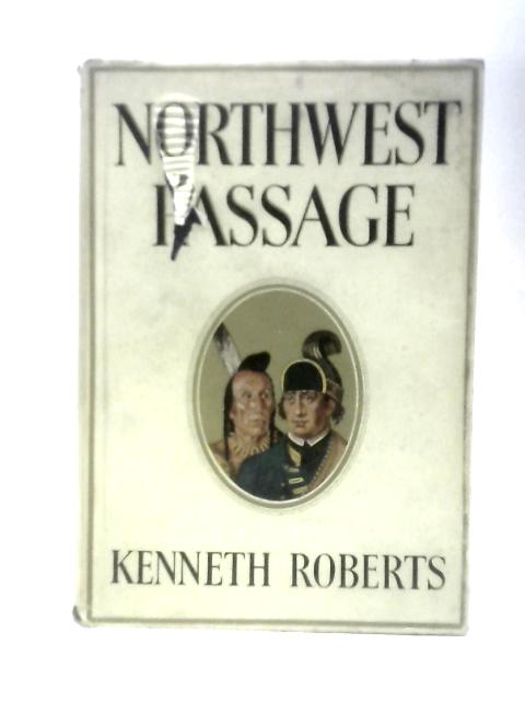 Northwest Passage von Kenneth Roberts