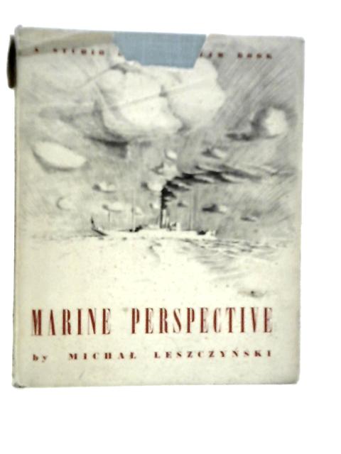 Marine Perspective von Michal Leszczynski