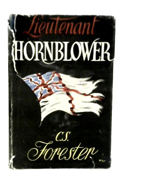 Lieutenant Hornblower By C.S.Forester