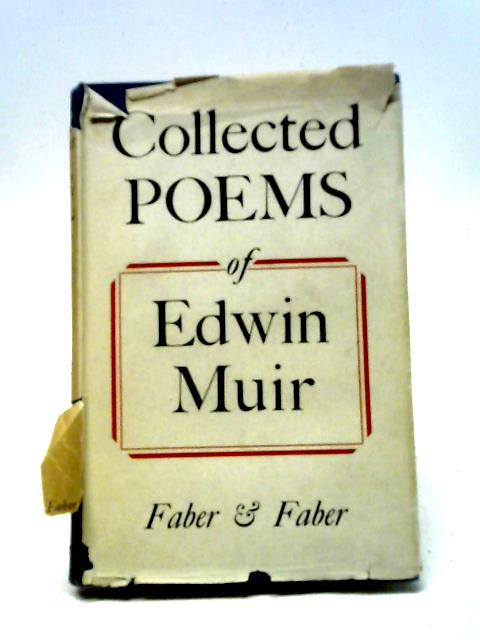 Collected Poems 1921 to 1951. By Edwin Muir