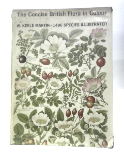 The Concise British Flora in Colour von W. Keble Martin