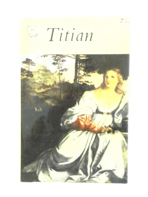 Titian By Denys Sutton