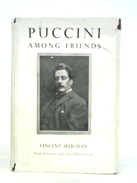 Puccini Among Friends By Vincent Seligman