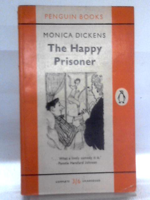 The Happy Prisoner By Monica Dickens