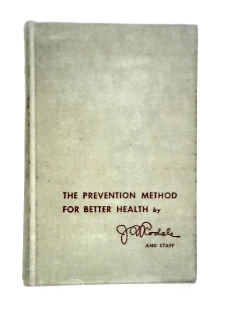 The Prevention Method for Better Health By J.I.Rodale