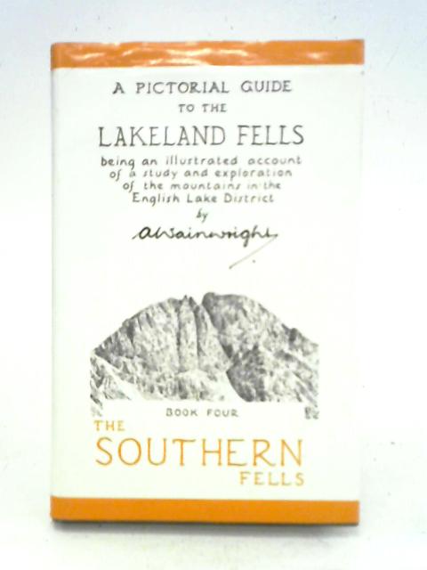 A Pictorial Guide to the Lakeland Fells: The Southern Fells von A. Wainwright