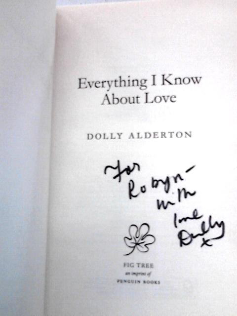 Everything I Know About Love von Dolly Alderton