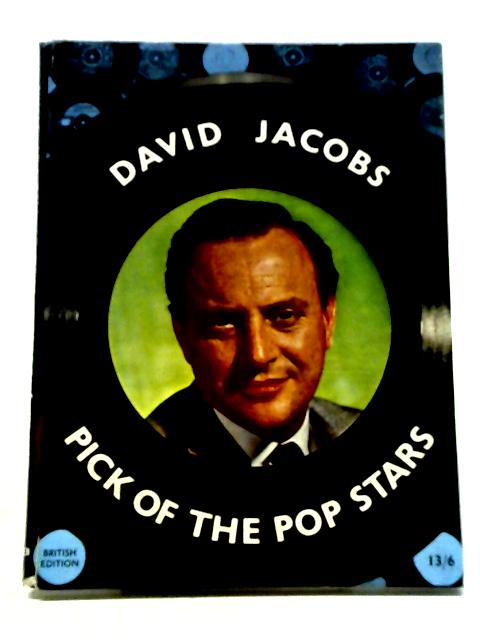 Pick of the Pop Stars By David Jacobs