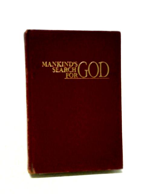 Mankind's Search for God von Anon