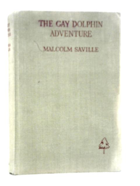 The Gay Dolphin Adventure von Malcolm Saville