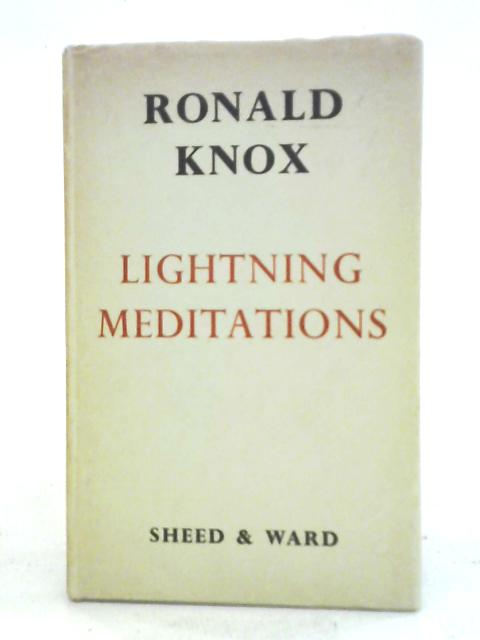 Lightning Meditations By Ronald Knox