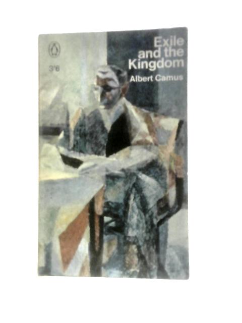 Exile and the Kingdom By Albert Camus