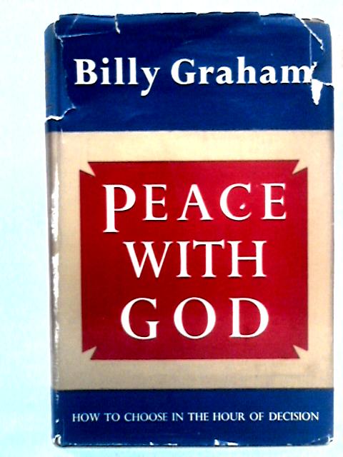 Peace With God By Billy Graham