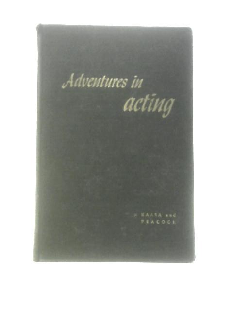 Adventures in Acting. A Selection of Plays for Young Players By Walter H.Kaasa Gordon Peacock