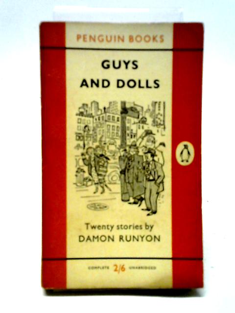 Guys And Dolls: Twenty Stories By Damon Runyon