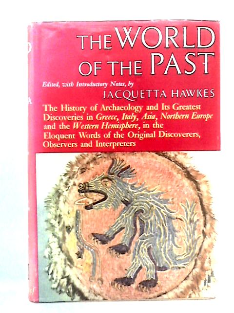 The World of the Past von Jacquetta Hawkes Ed.