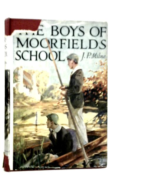 The Boys Of Moorfields School By J.Paterson Milne