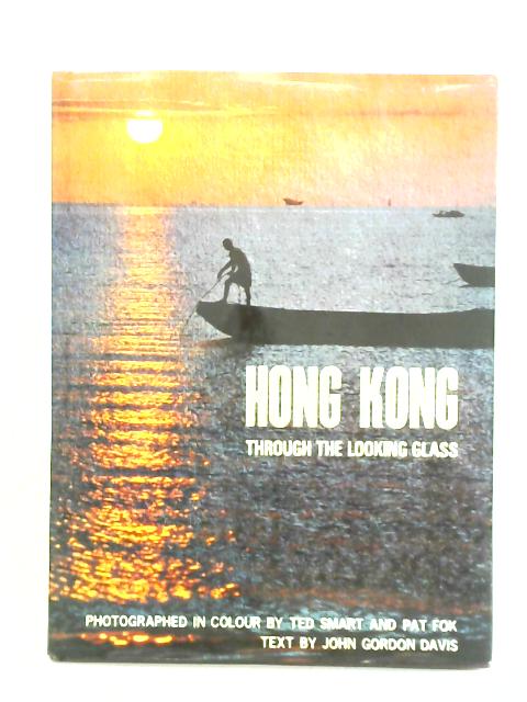 Hong Kong Through the Looking Glass von John Gordon Davis