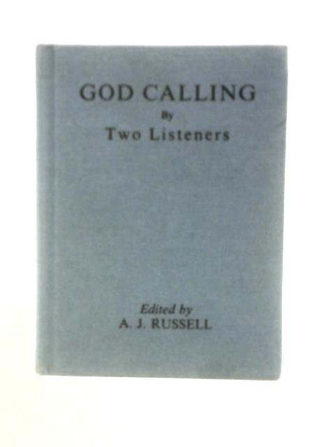 God Calling (a Devotional Diary) By Two Listeners von A. J. Russell (Ed.)