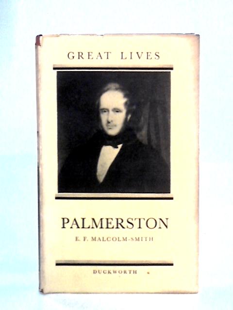 Palmerston By E.F. Malcolm-Smith