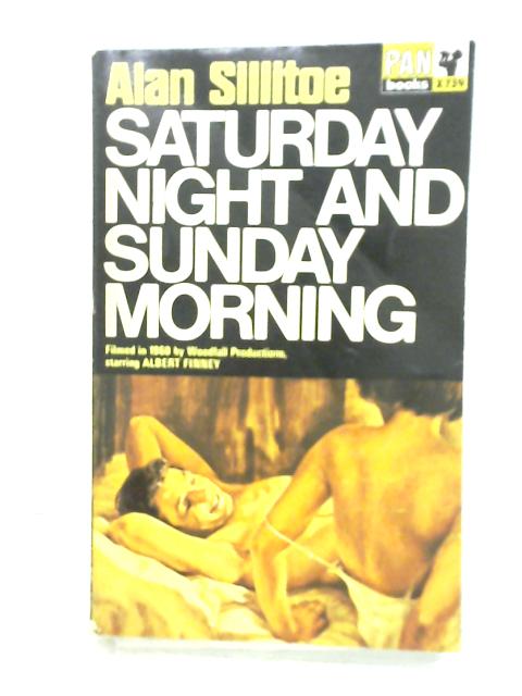 Saturday Night And Sunday Morning von Alan Sillitoe