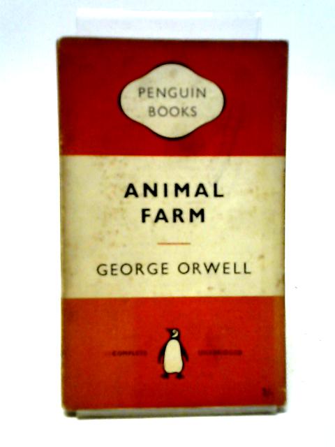 Animal Farm By George Orwell