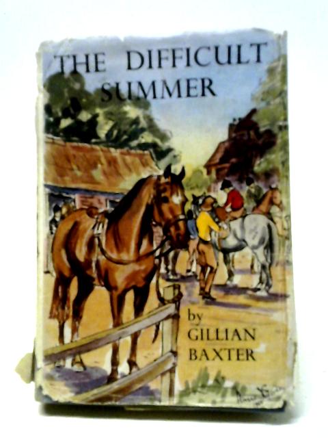 The Difficult Summer By Gillian Baxter