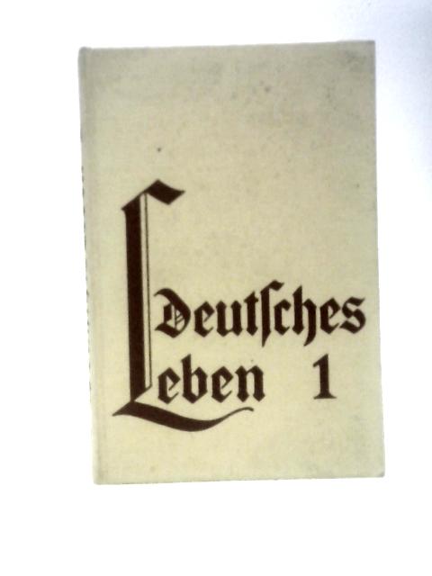 Deutsches Leben 1 Erster Teil By A S.Macpherson