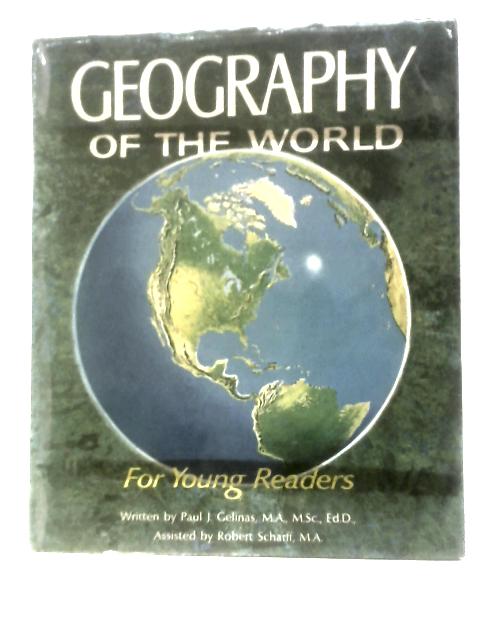 Geography Of The World For Young Readers von Paul Joseph Gelinas