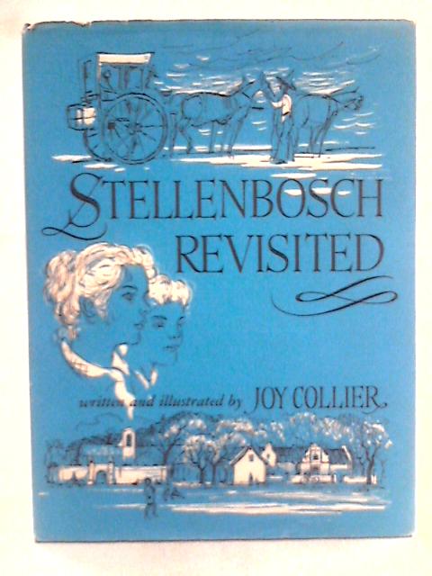 Stellenbosch Revisited By Joy Collier