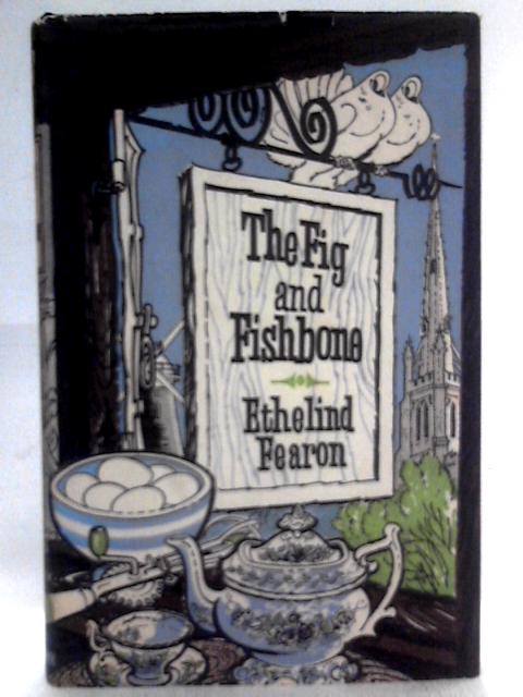 The Fig And Fishbone By Ethelind Fearon