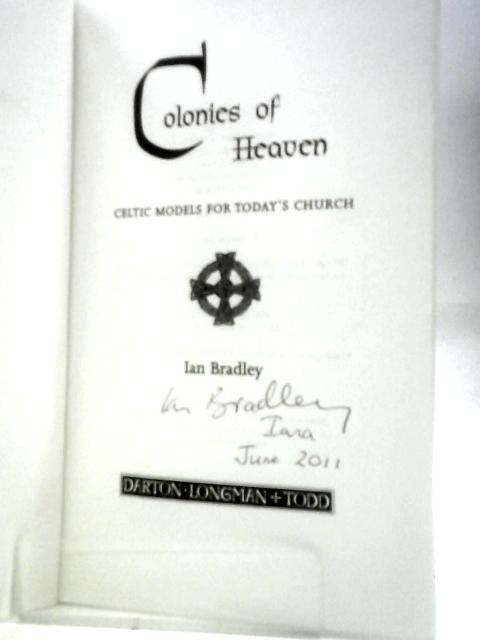 Colonies of Heaven By Ian Bradley