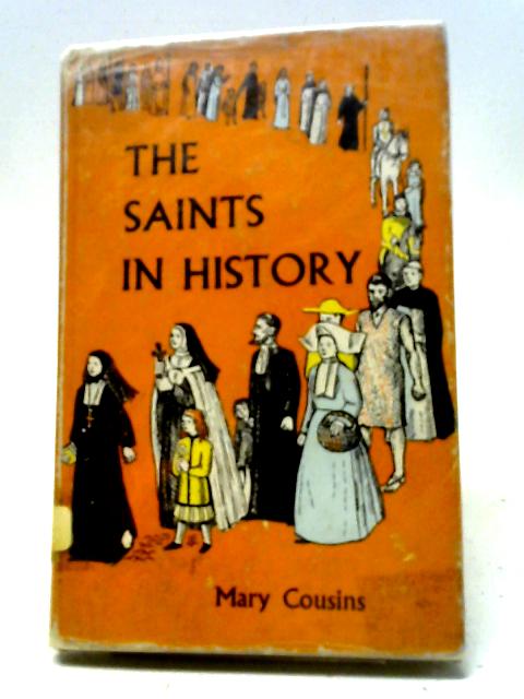 The Saints in History von Mary Cousins