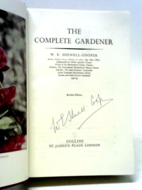 The Complete Gardener von W. E. Shewell-Cooper