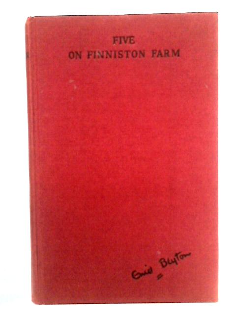 Five on Finniston Farm By Enid Blyton