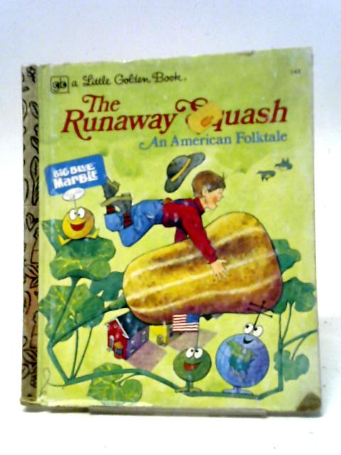 The Runaway Squash By Gale Wiersum