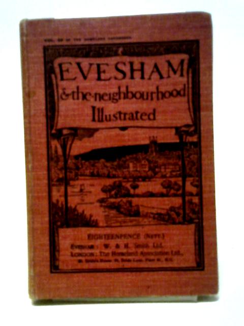 Evesham And The Neighbourhood Vol.25 By William Smith