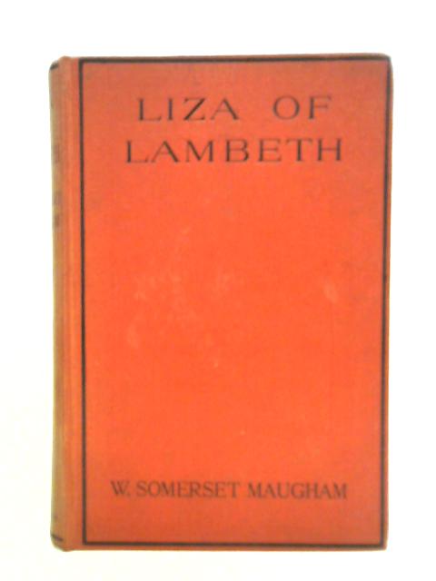 Liza of Lambeth By W. Somerset Maugham