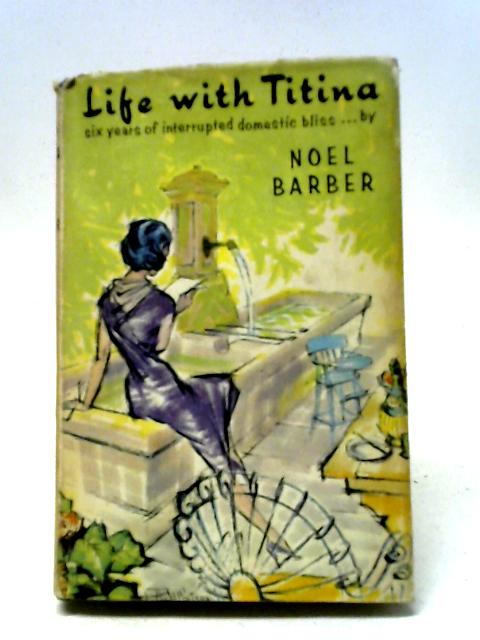 Life With Titina By Nol Barber