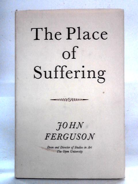 The Place of Suffering von John Ferguson