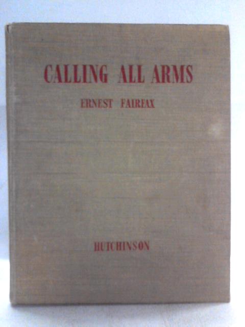 Calling All Arms von Ernest Fairfax