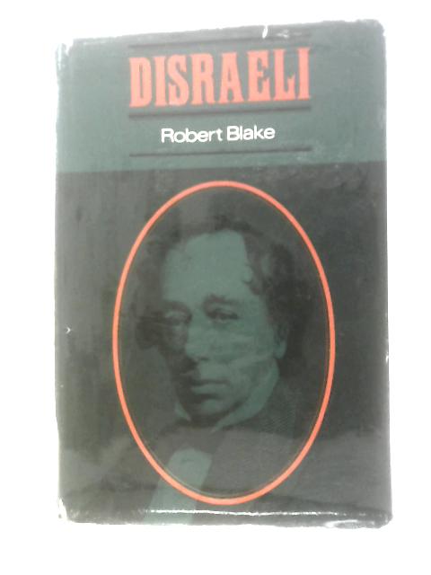 Disraeli By Robert Blake